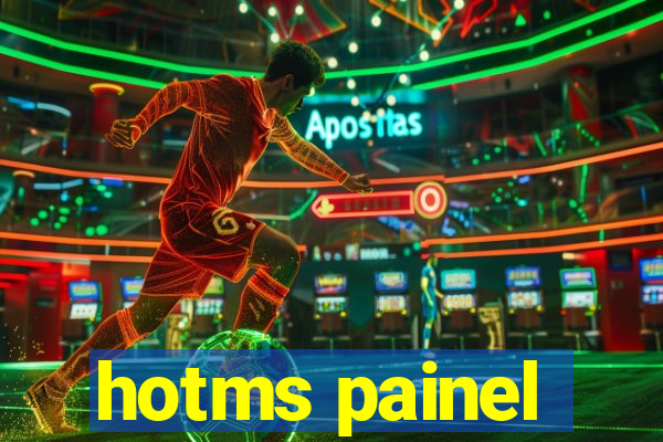 hotms painel